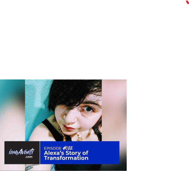 EP022: Alexa's Story of Transformation